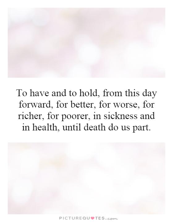 In Sickness And In Health Quotes. QuotesGram