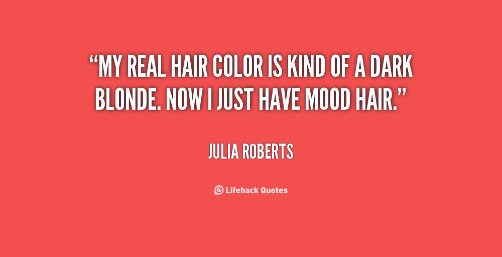 Hair Color Quotes. QuotesGram