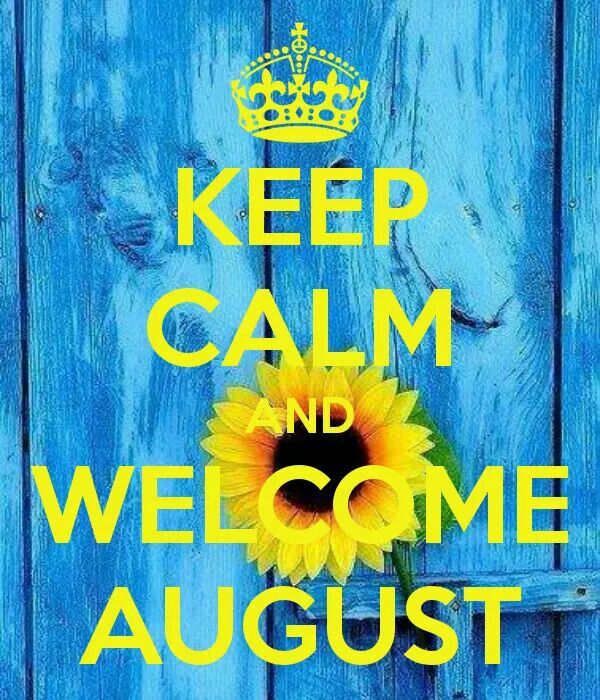 Welcome August Quotes Quotesgram