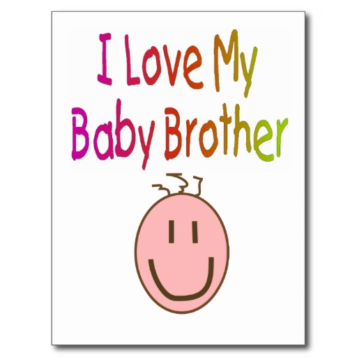 I Love My Baby Brother Quotes Quotesgram