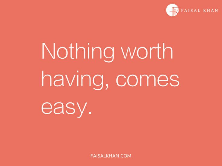 Nothing Good Comes Easy Quotes. QuotesGram