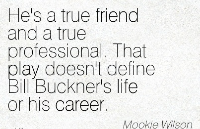 Bill Buckner Quotes. QuotesGram