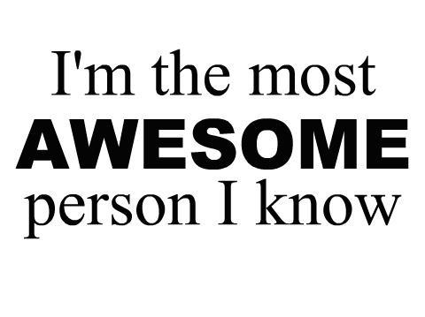 Im Awesome Quotes Quotesgram