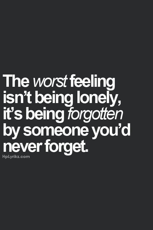 Quotes About Being Forgotten. QuotesGram