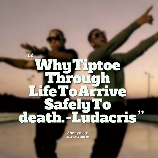 Ludacris Quotes Quotesgram