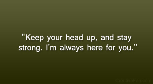 Im Always Here Quotes Quotesgram