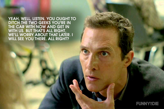 Matthew Mcconaughey All Right Funny Quotes. QuotesGram