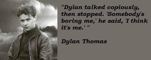 Dylan Thomas Quotes. QuotesGram