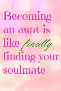 Becoming An Aunt Quotes. QuotesGram