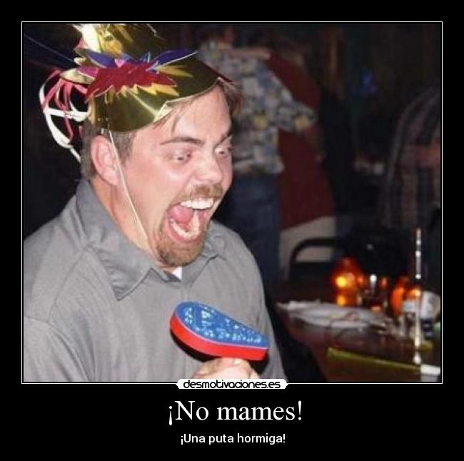 No Mames Spanish Quotes QuotesGram no-mames-spanish-quotes-quotesgram