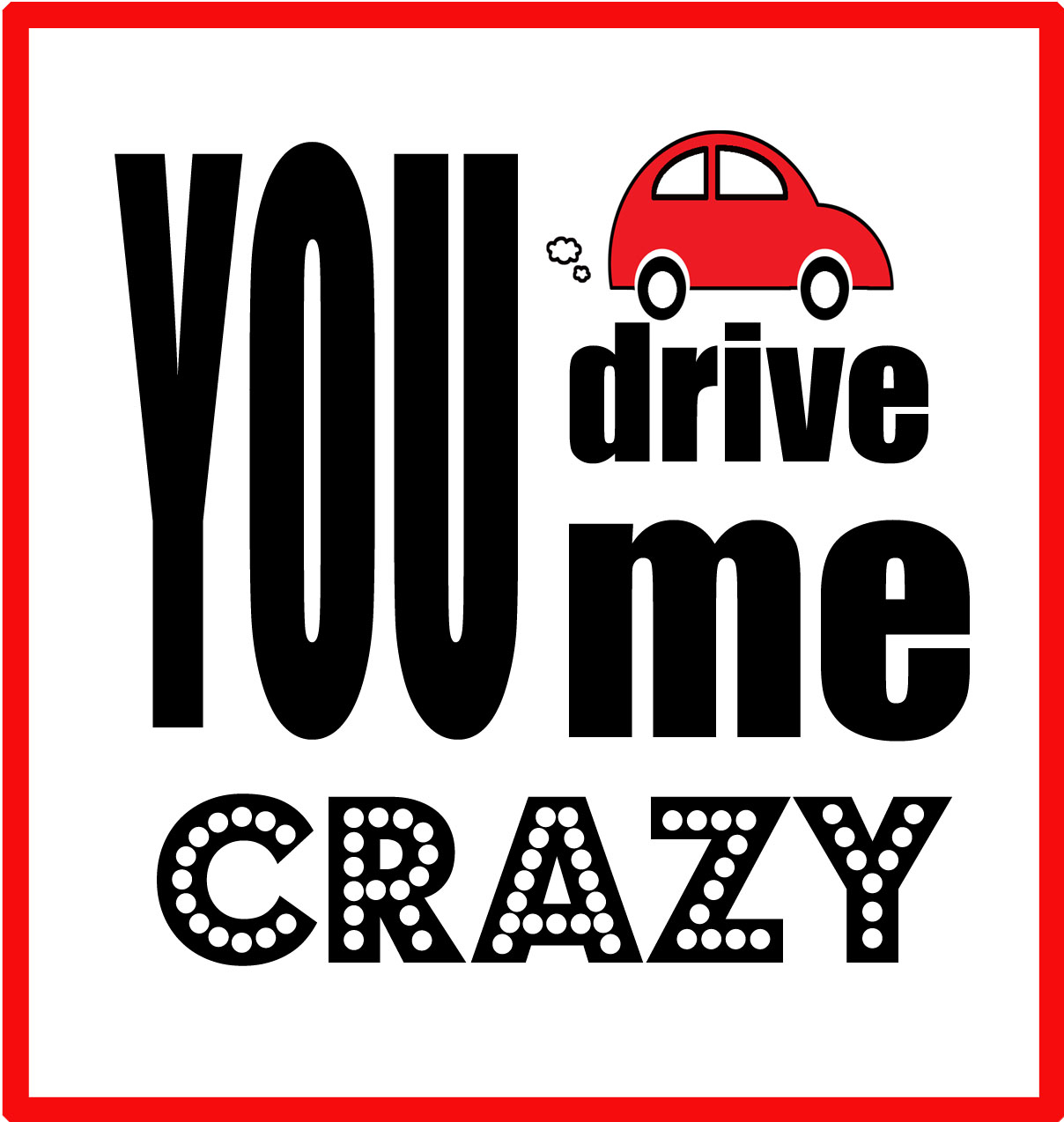 You Drive Me Crazy Quotes.