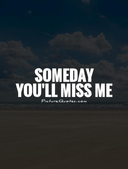 Youll be missed quotes quotesgram