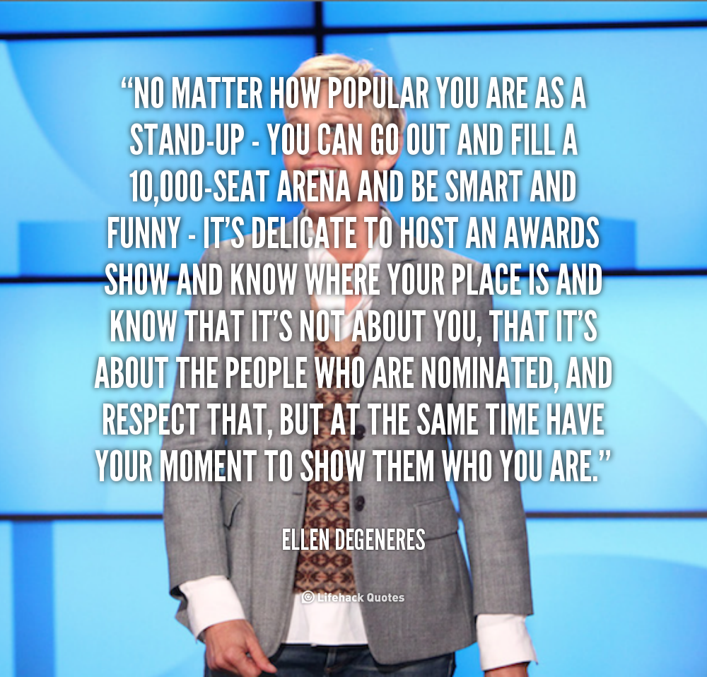 Ellen Degeneres Quotes About Respect. QuotesGram