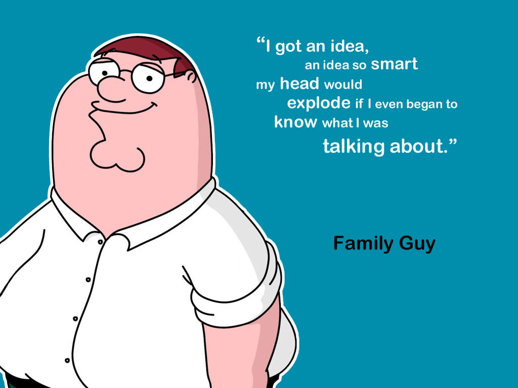 Family Guy Peter Quotes Family Guy Peter Quotes
