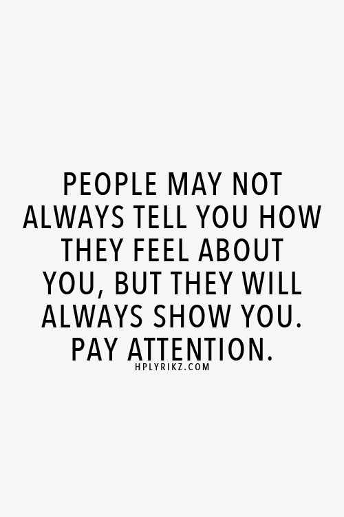 Pay Attention To Me Quotes. QuotesGram
