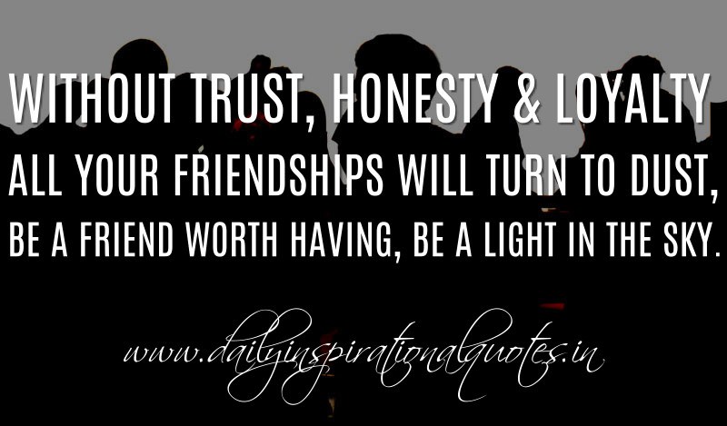Honesty And Friendship Quotes. QuotesGram