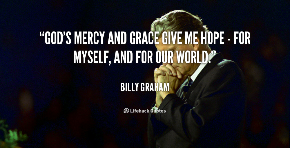 Gods Mercy And Grace Quotes. QuotesGram