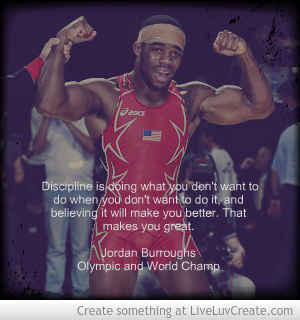 Jordan Burroughs Wrestling Quotes. QuotesGram