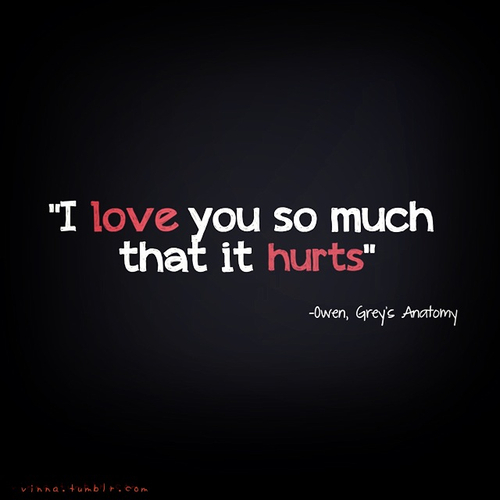 I Love You So Much It Hurts Quotes Quotesgram