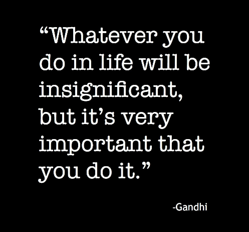whatever insignificant gandhi quotes everything important quotesgram kuweight quote very ghandi