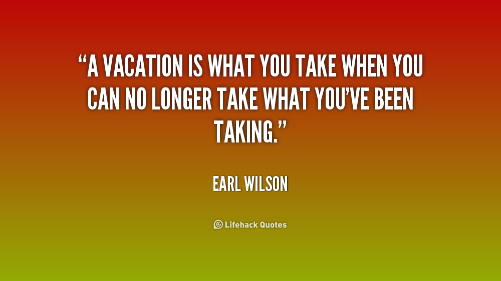 Cute Vacation Quotes QuotesGram