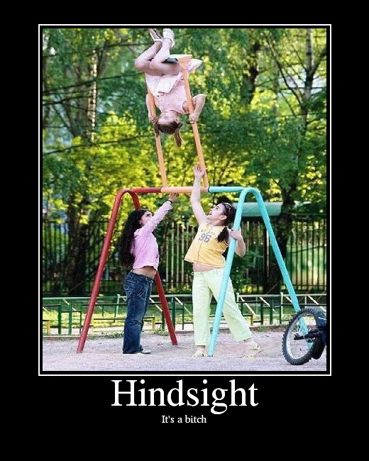 hindsight quotes hindsight quotes
