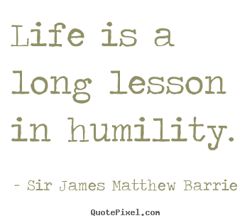Inspirational Quotes About Humility. QuotesGram