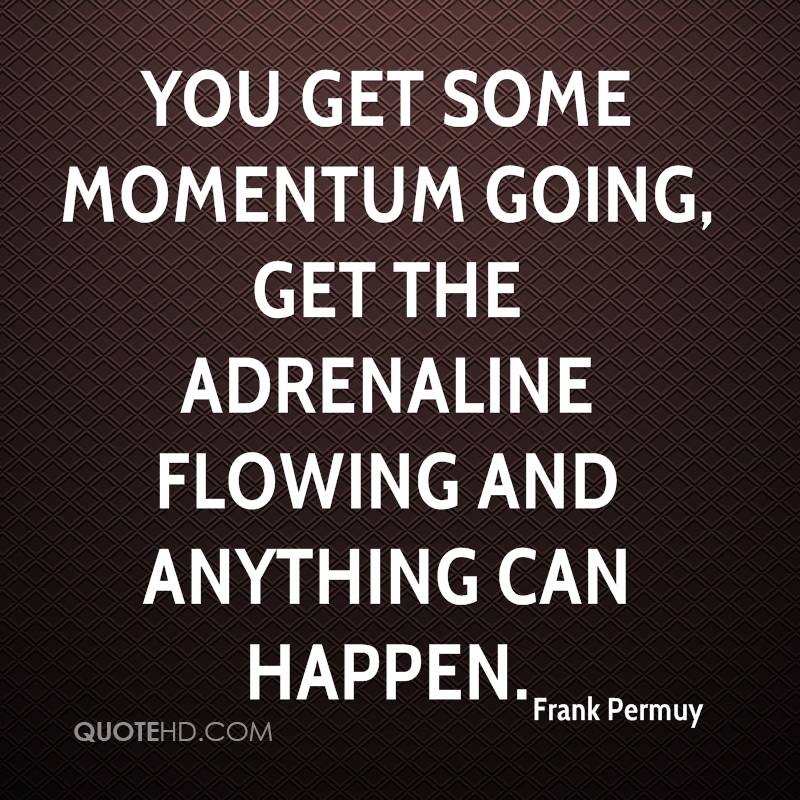 Building Momentum Quotes. QuotesGram