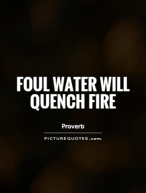 Quotes About Fire And Water. QuotesGram