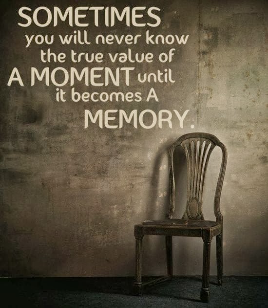 Moments And Memories Quotes. QuotesGram