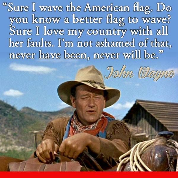 John Wayne Flag Quotes. QuotesGram
