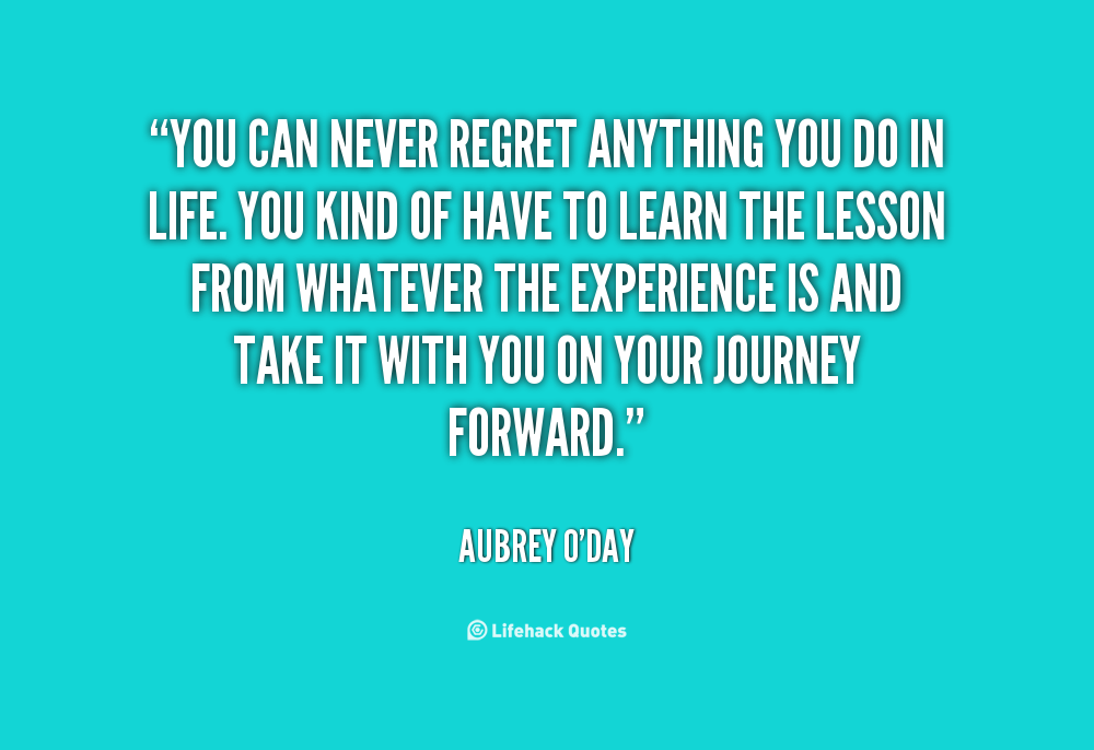 Never Regret Quotes. QuotesGram