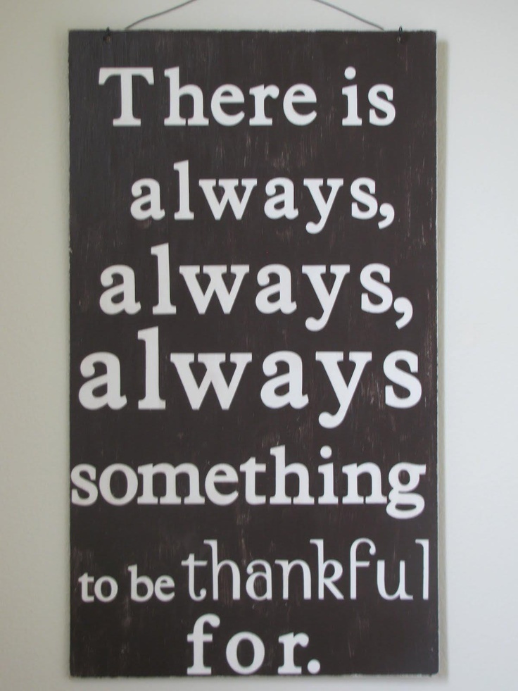 Reasons To Be Thankful Quotes QuotesGram Reasons to be thankful quotes quotesgram