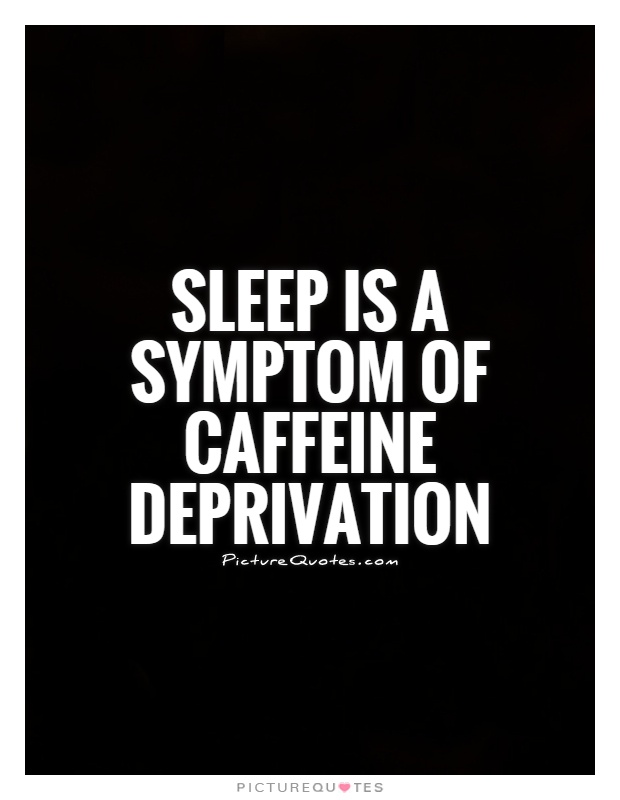 Funny Quotes About Sleep Deprivation. QuotesGram