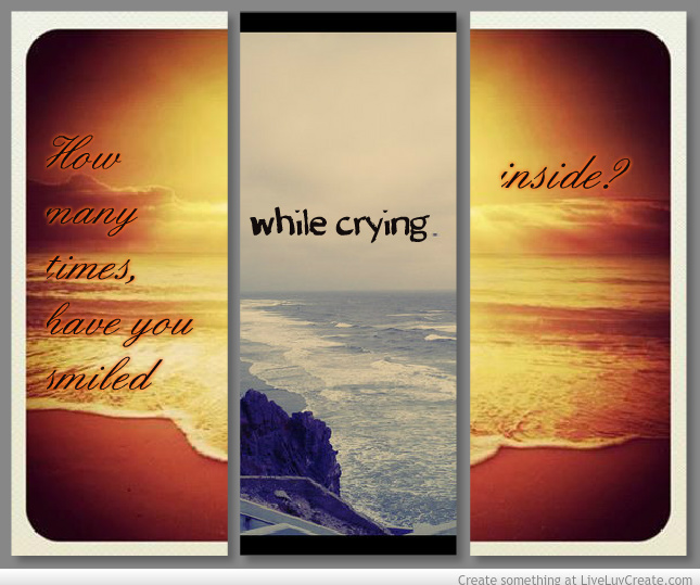 Smiling Outside Crying Inside Quotes. QuotesGram