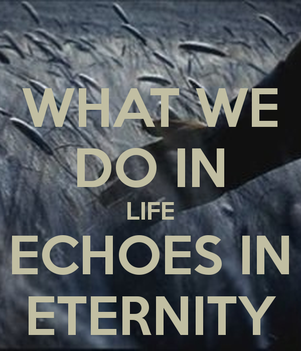 Echoes In Eternity Gladiator Quotes. QuotesGram
