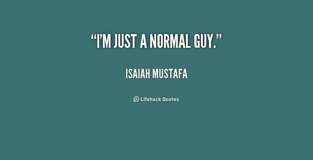 Ordinary Guy Quotes QuotesGram ordinary-guy-quotes-quotesgram