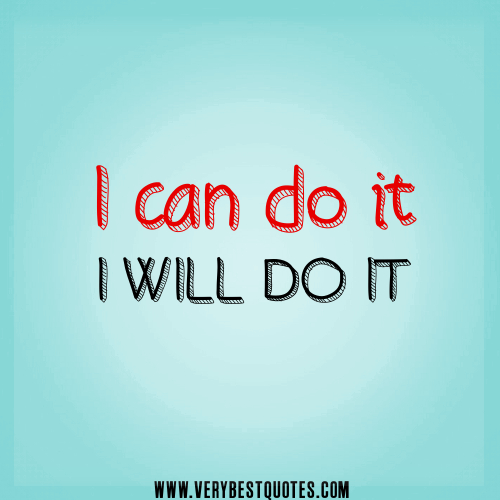 I Can And I Will Quotes Quotesgram