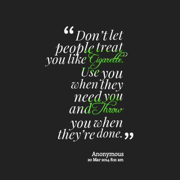 Quotes about people using people quotesgram