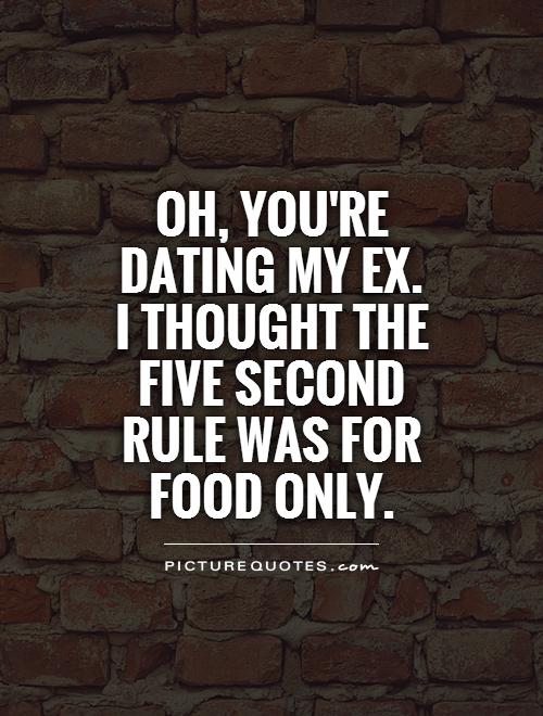 friends dating your ex quotes