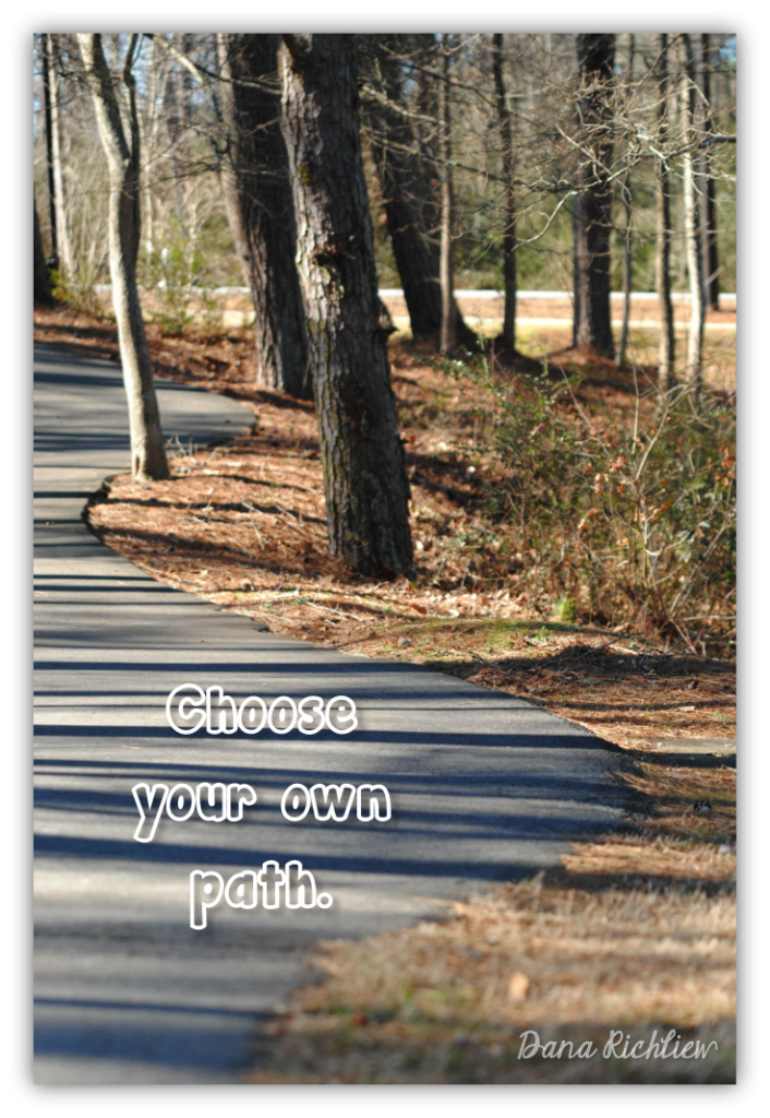 Quotes about choosing your own path quotesgram