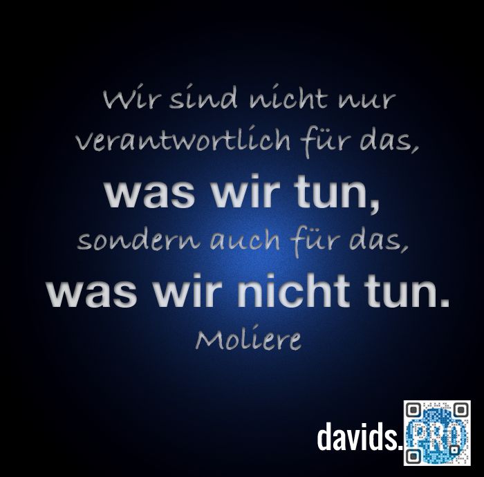 Get Wir sind nicht nur verantwortlich fuer das was wir tun sondern auch fuer das was wir nicht tun For Android Free