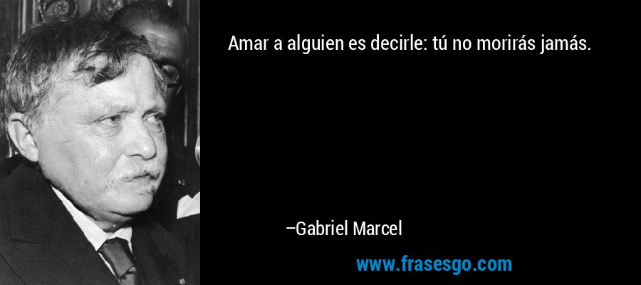 Gabriel Marcel Quotes. QuotesGram