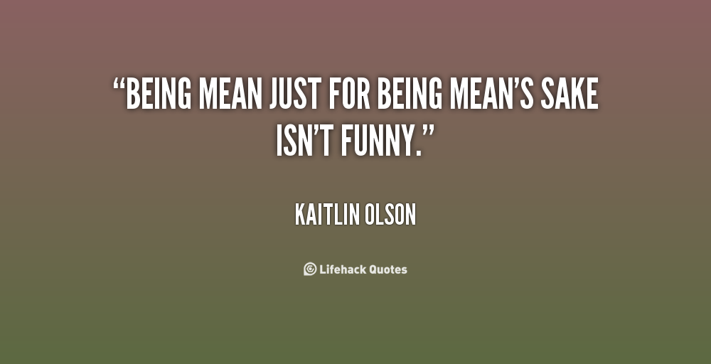 Friends Being Mean Quotes. QuotesGram
