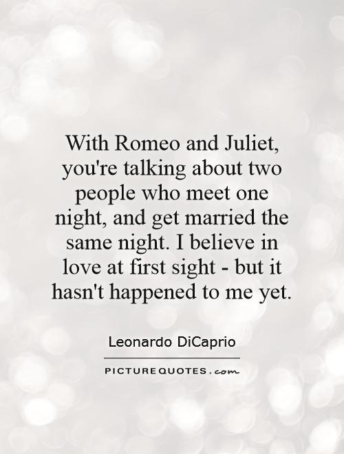 Romeo And Juliet Love At First Sight Quotes Quotesgram