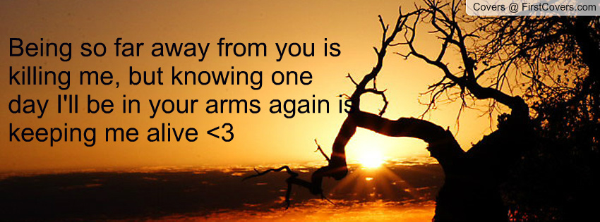 Being So Far Away Quotes. QuotesGram
