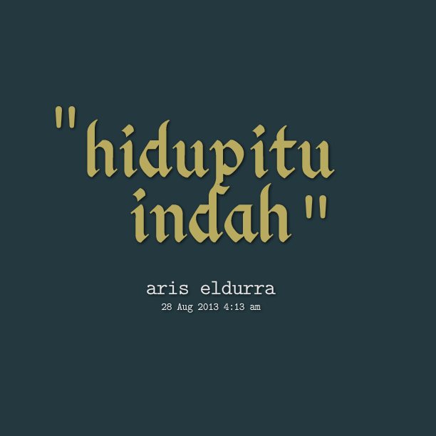 Hidup Quotes. QuotesGram