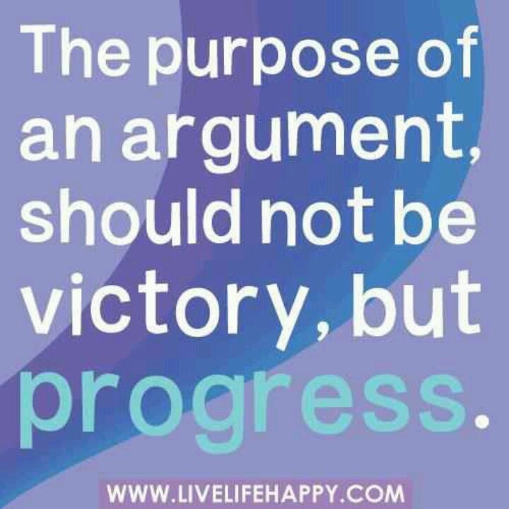 To have an argument. To have an argument