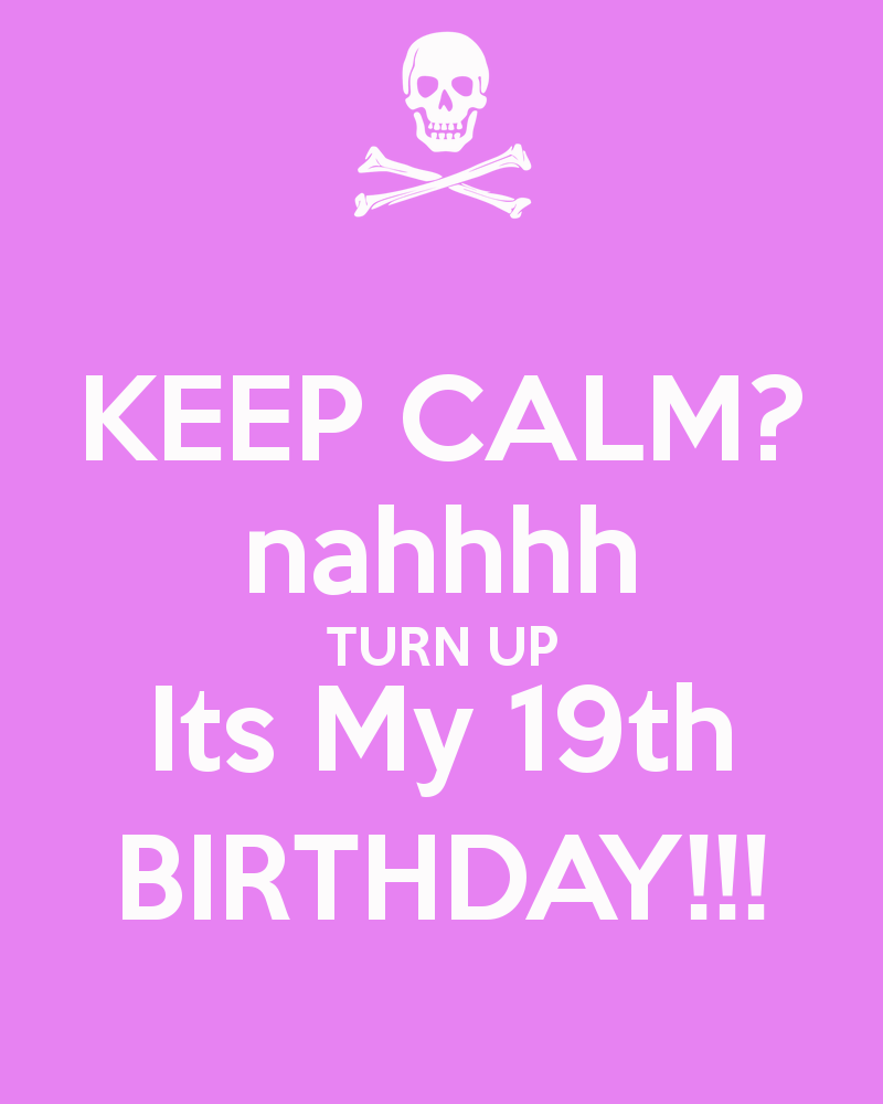 19th Birthday Quotes. QuotesGram