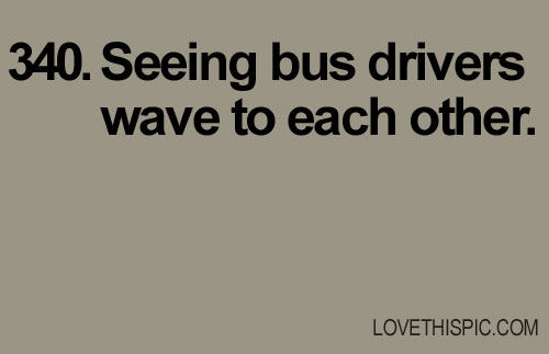 Inspirational Quotes For Bus Drivers. QuotesGram